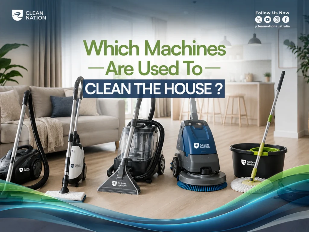 Different house cleaning machines including vacuum cleaners, carpet extractor, floor scrubber, and spin mop displayed in a modern living room by Clean Nation.