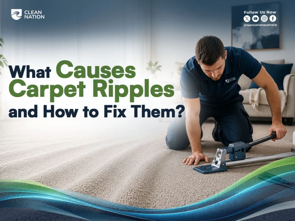 What Causes Carpet Ripples and How to Fix Them?
