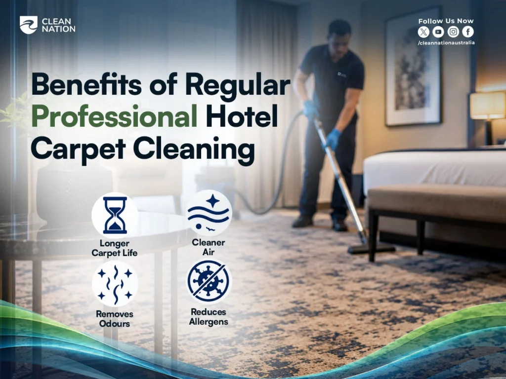 How Often Are Hotel Carpets Cleaned? Professional cleaner vacuuming a hotel room carpet, highlighting the benefits of regular hotel carpet cleaning, including longer carpet life, cleaner air, odour removal, and reduced allergens.