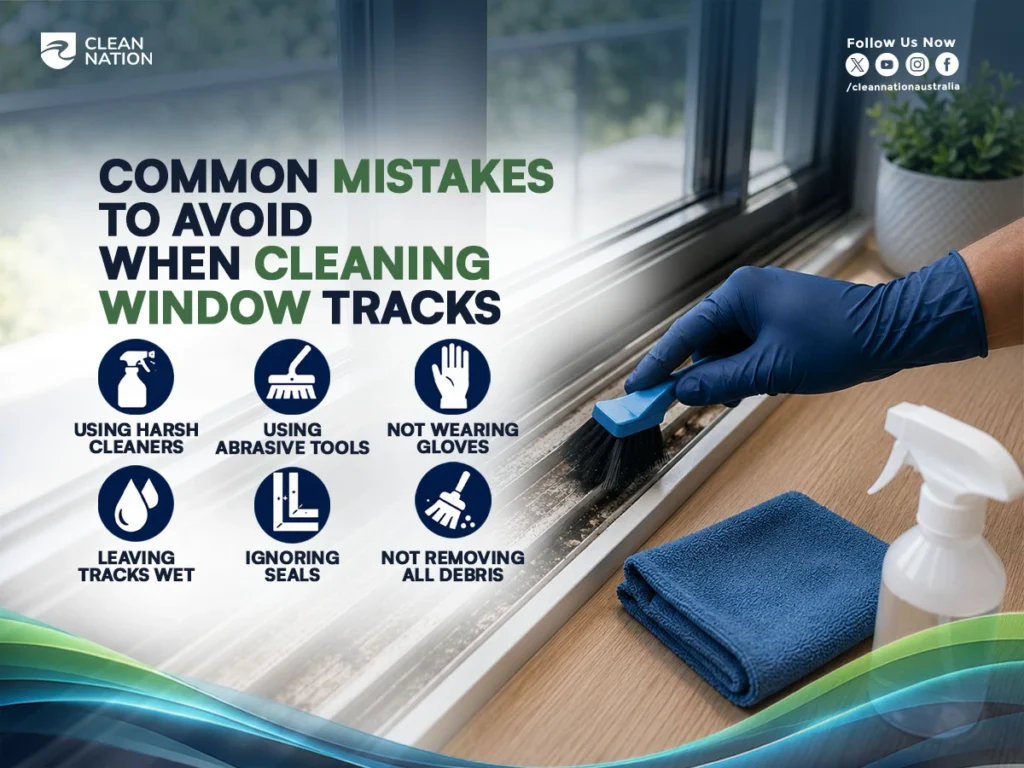 A person wearing protective gloves cleans a dirty sliding window track with a small brush, while a spray bottle and microfiber cloth sit nearby. The image highlights common cleaning mistakes and demonstrates How to Clean Window Tracks? safely and effectively.