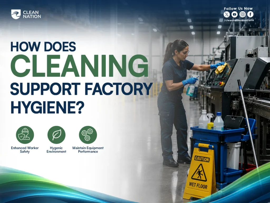 A professional cleaner disinfects and wipes down industrial machinery in a factory while using commercial cleaning products, with a safety sign and cleaning cart nearby. The graphic highlights enhanced worker safety, a hygienic environment, and maintained equipment performance, demonstrating the Main Role of Cleaning in Factory Hygiene for improving workplace cleanliness, safety, and operational efficiency.