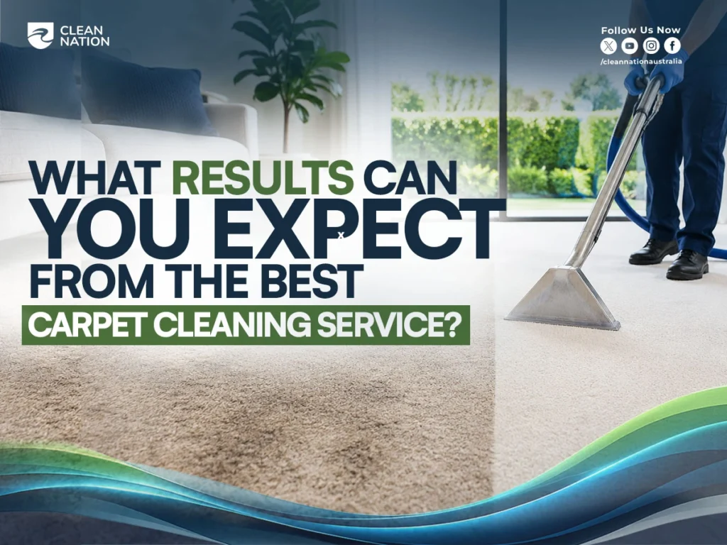 What Results Can You Expect From the Best Carpet Cleaning Service?