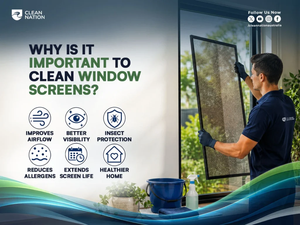 How Do You Clean Window Screens? This infographic shows a professional cleaner inspecting a window screen beside cleaning supplies while highlighting the benefits of regular window screen cleaning, including improved airflow, better visibility, insect protection, reduced allergens, extended screen life, and a healthier home.