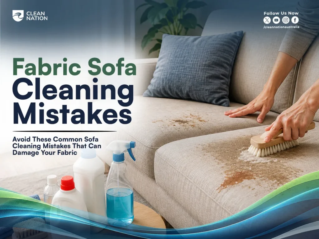 Fabric Sofa Cleaning Mistakes