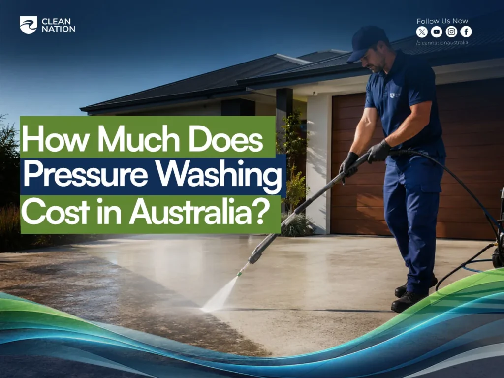 Pressure Washing Cost in Australia | Pricing Guide