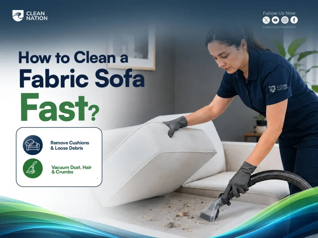 How to clean a fabric sofa fast using vacuuming to remove dust, hair, crumbs, and loose debris