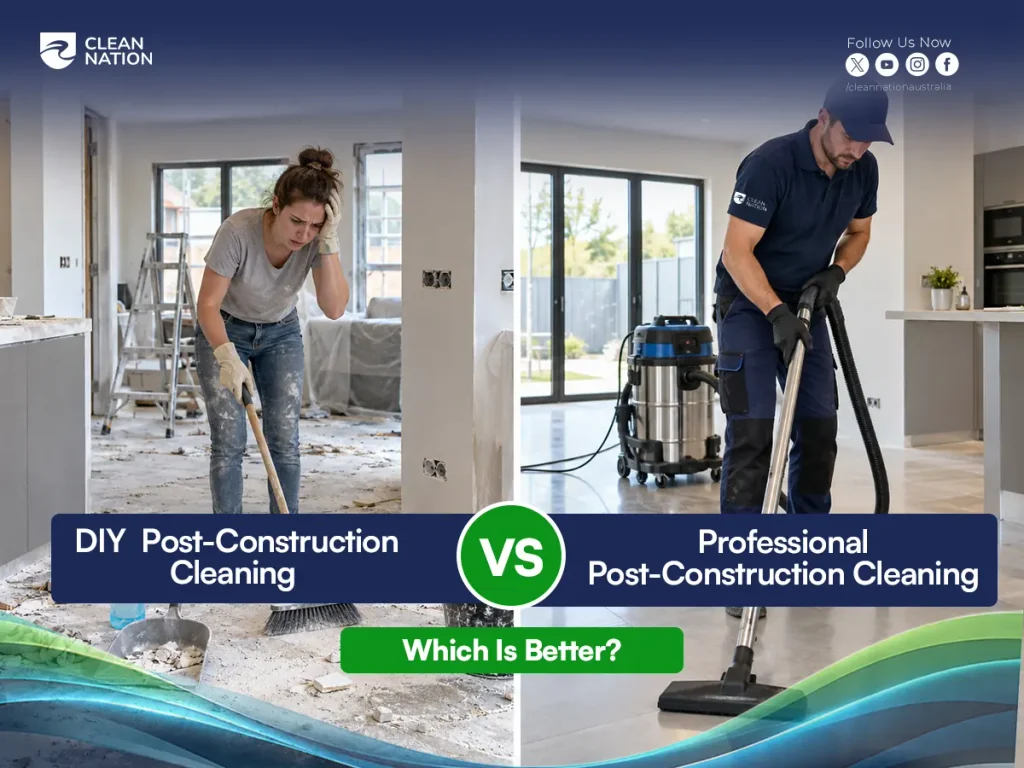 DIY post-construction cleaning compared with professional cleaning using industrial vacuum equipment to remove dust and building debris.